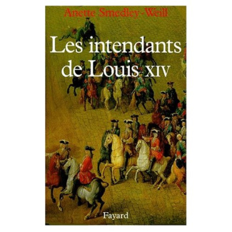 Les Intendants de Louis XIV