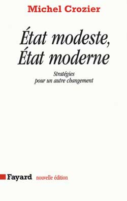 État modeste, État moderne. Stratégies pour un autre changement