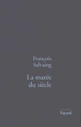 La marée du siècle. Et autres nouvelles