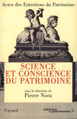 Science et conscience du patrimoine. Théâtre national de Chaillot, Paris, 28, 29 et 30 novembre 1994
