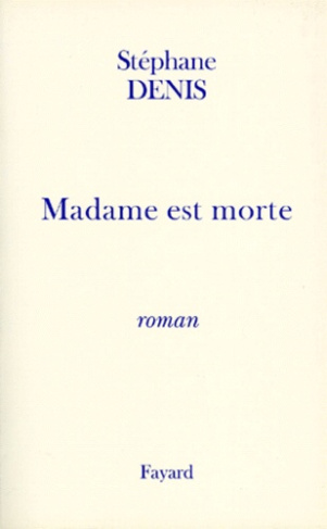 Histoire de France Tome 3 : Madame est morte