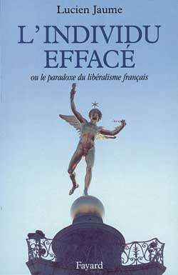L'Individu effacé. Ou le paradoxe du libéralisme français