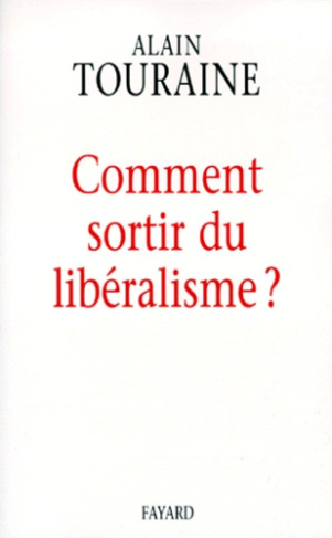 Comment sortir du libéralisme ?