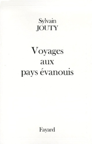 Voyages aux pays évanouis
