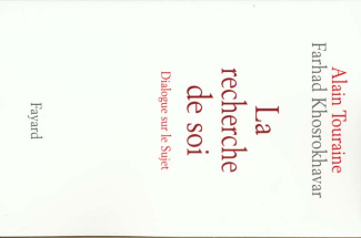 La recherche de soi. Dialogue sur le Sujet