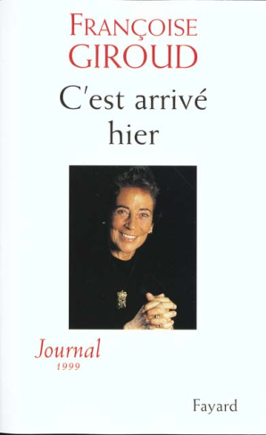 C'est arrivé hier. Journal 1999