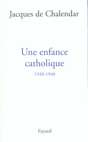Une enfance catholique. 1920-1940