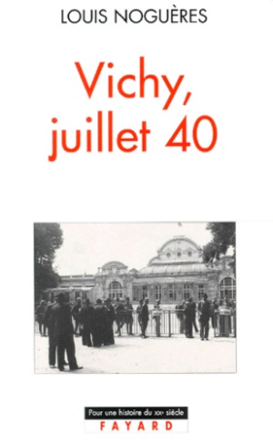 Vichy, juillet 40