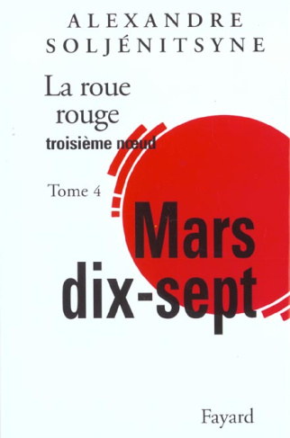 La Roue rouge/4/Mars dix-sept