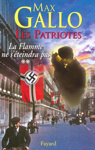 Les patriotes Tome 2 : La flamme ne n'éteindra pas