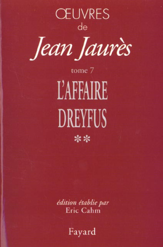 Oeuvres. Tome 7, Les temps de l'affaire Dreyfus (1897-1899) Volume 2, Octobre 1898-Septembre 1899