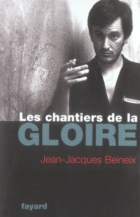LES CHANTIERS DE LA GLOIRE