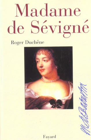 Madame de Sévigné ou la chance d'être femme