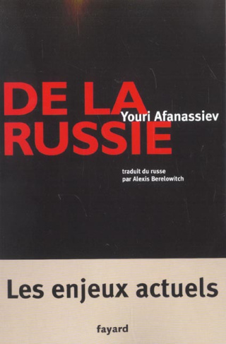 De la Russie. Les enjeux actuels