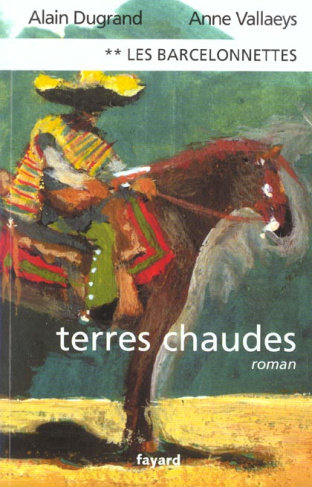Les Barcelonnettes Tome 2 : Terres chaudes