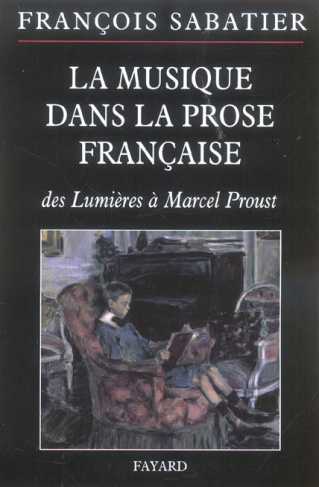 La musique dans la prose française. Evocations musicales dans la littérature d'idée, la nouvelle, le