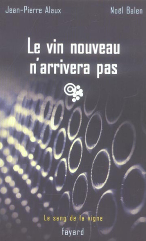 Le vin nouveau n'arrivera pas