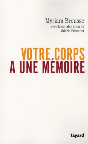 Votre corps a une mémoire