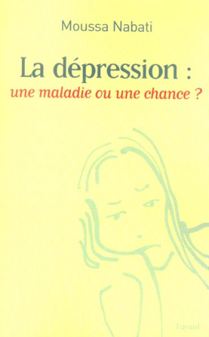 La dépression : une maladie ou une chance ?