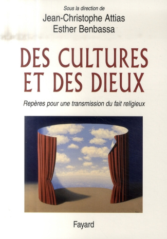 Des cultures et des dieux. Repères pour une transmission du fait religieux