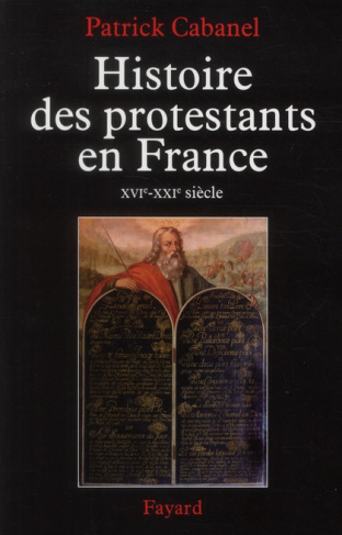 Histoire des protestants en France (XVIe-XXIe siècle)