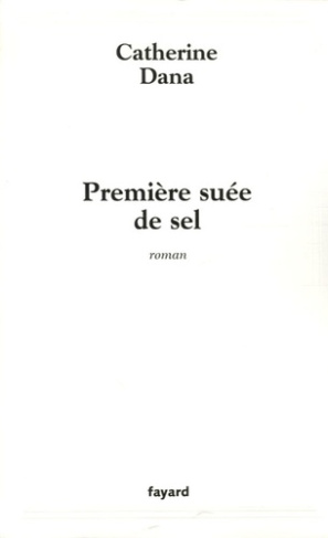 Première suée de sel