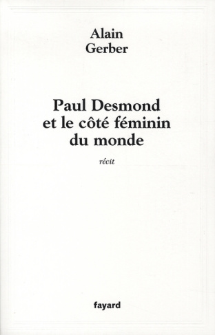 Paul Desmond et le côté féminin du monde