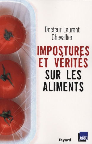 Impostures et vérités sur les aliments