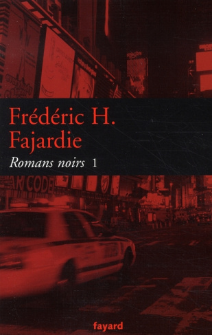 Romans noirs. Tome 1