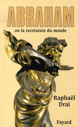 Abraham ou la recréation du monde