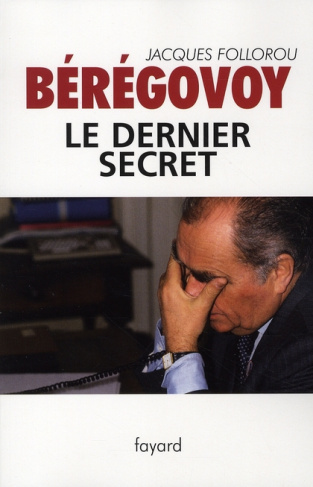 Bérégovoy. Le dernier secret
