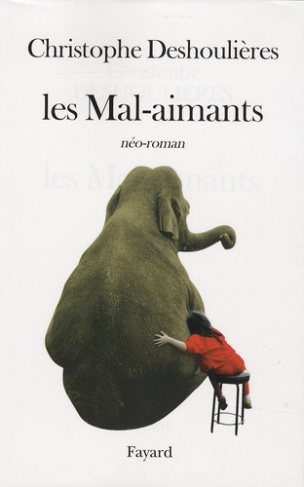 Les Mal-aimants. Néo-roman