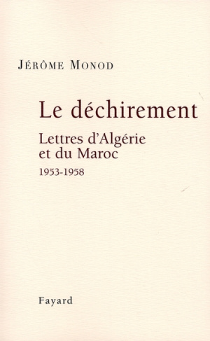 Le déchirement. Lettres d'Algérie et du Maroc 1953-1958