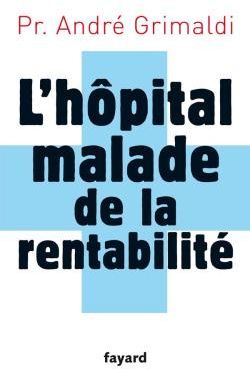 L'hôpital malade de la rentabilité
