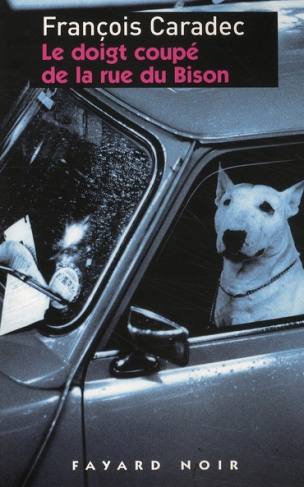 Le doigt coupé de la rue du Bison