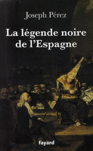 La légende noire de l'Espagne