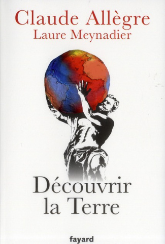 Découvrir la Terre