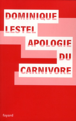 Apologie du carnivore