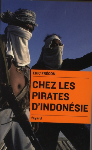 Chez les pirates d'Indonésie