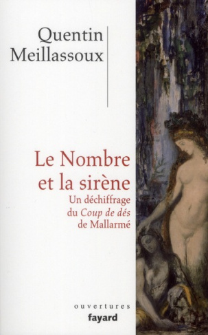 Le Nombre et la sirène. Un déchiffrage du Coup de dès de Mallarmé