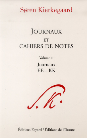 Journaux et cahiers de notes. Volume 2, Journaux EE-KK