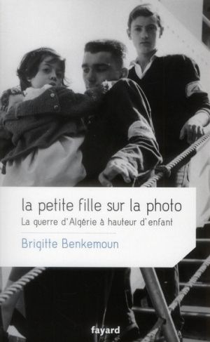 La petite fille sur la photo. La guerre d'Algérie à hauteur d'enfant
