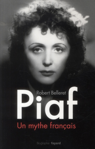 Piaf, un mythe français