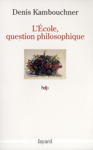 L'école, question philosophique