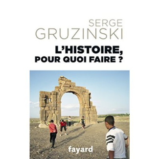 L'histoire, pour quoi faire ?