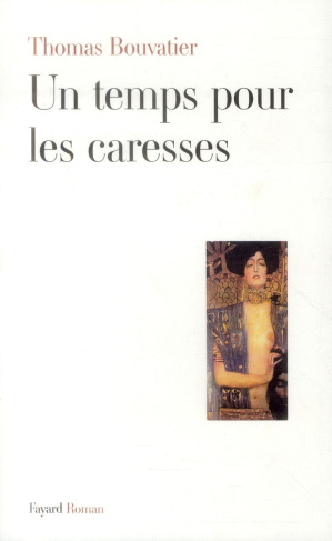 Un temps pour les caresses