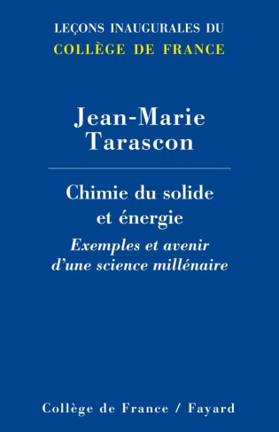 Chimie des solides et de l'énergie. Exemples et avenir d'une science millénaire