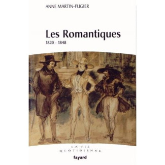 LES ROMANTIQUES - 1820-1848