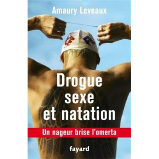 Sexe, drogue et natation. Un nageur brise l'omerta