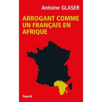 Arrogant comme un Français en Afrique